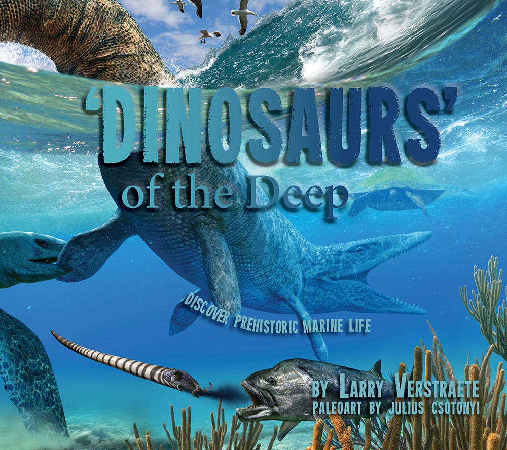 cover: 'Dinosaurs' of the Deep by Larry Verstraete